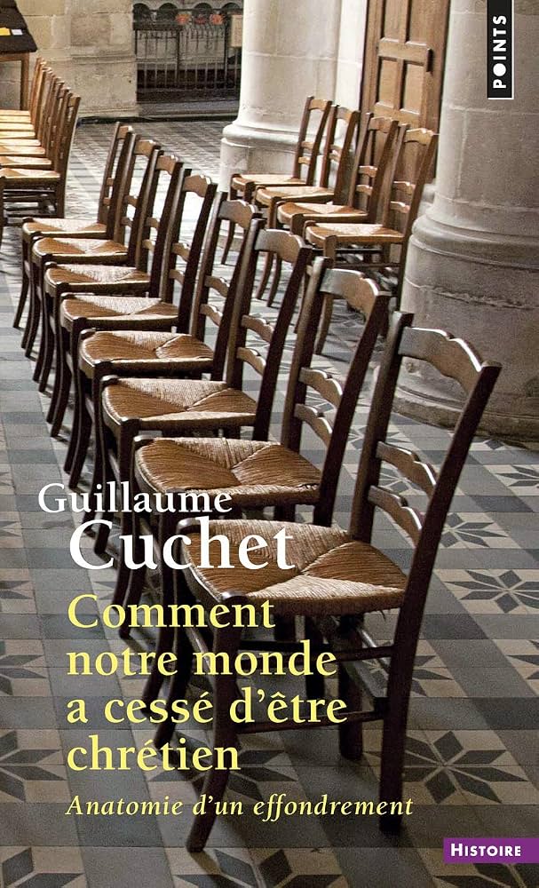 Comment notre monde a cessé d’être chrétien ?